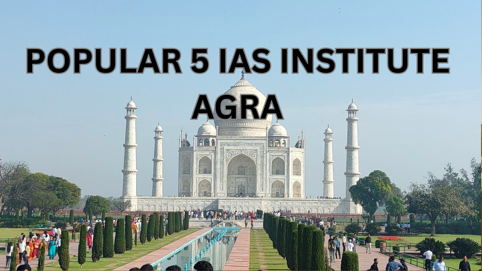 Popular IAS coaching in Agra 